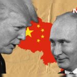 Is China Driving Trump Towards Putin?